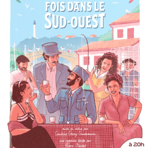 Affiche Cambo Il Etait Une Fois Dans Le Sud Ouest 8 Nov
